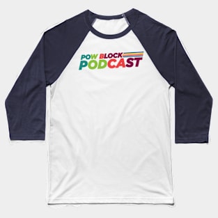 Pow Block Podcast NP Logo 2024 (Latin Heritage) Baseball T-Shirt